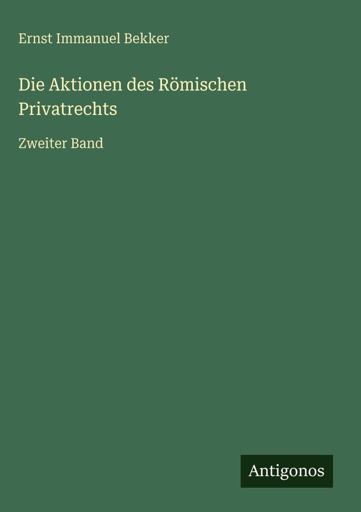 Die Aktionen des Römischen Privatrechts