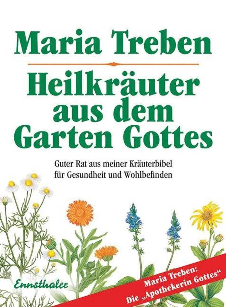 Heilkräuter aus dem Garten Gottes : Guide des Plantes Médicinales Bio