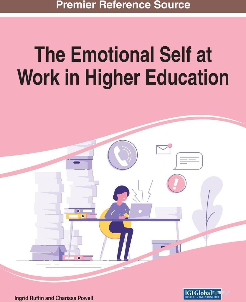 The Emotional Self at Work in Higher Education