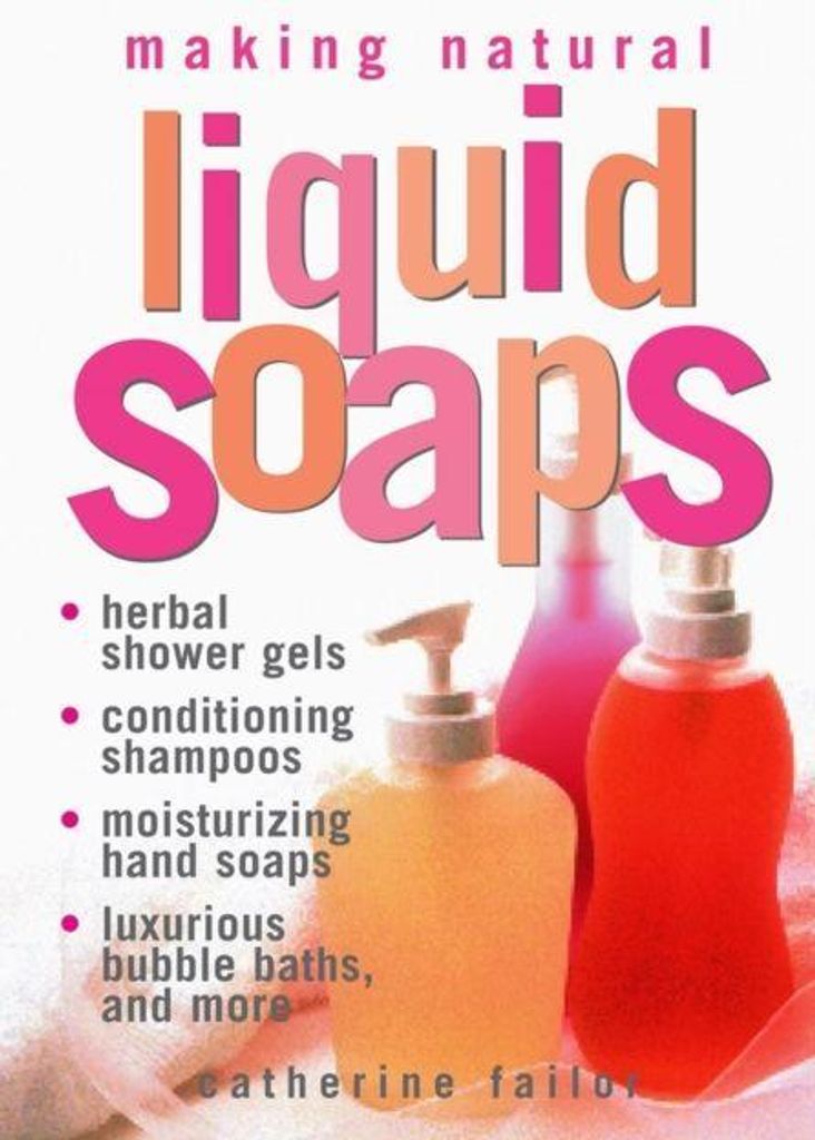 Making Natural Liquid Soaps
