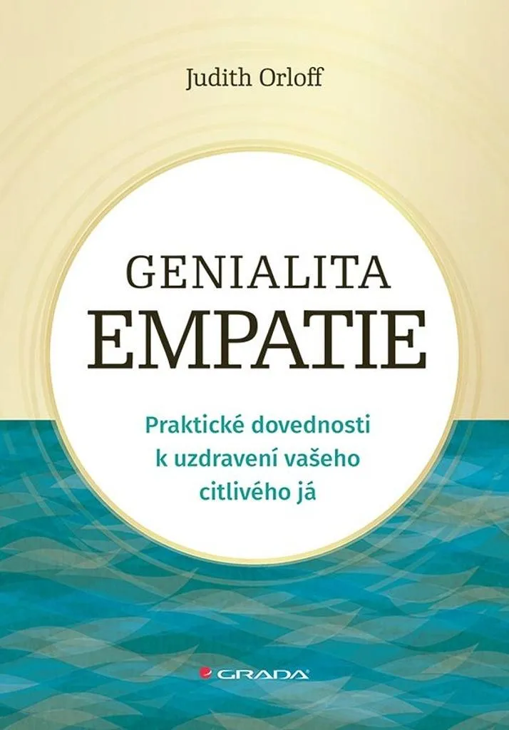 Livre psychologie Genialita empatie Judith Orloff sur hypersensibilité