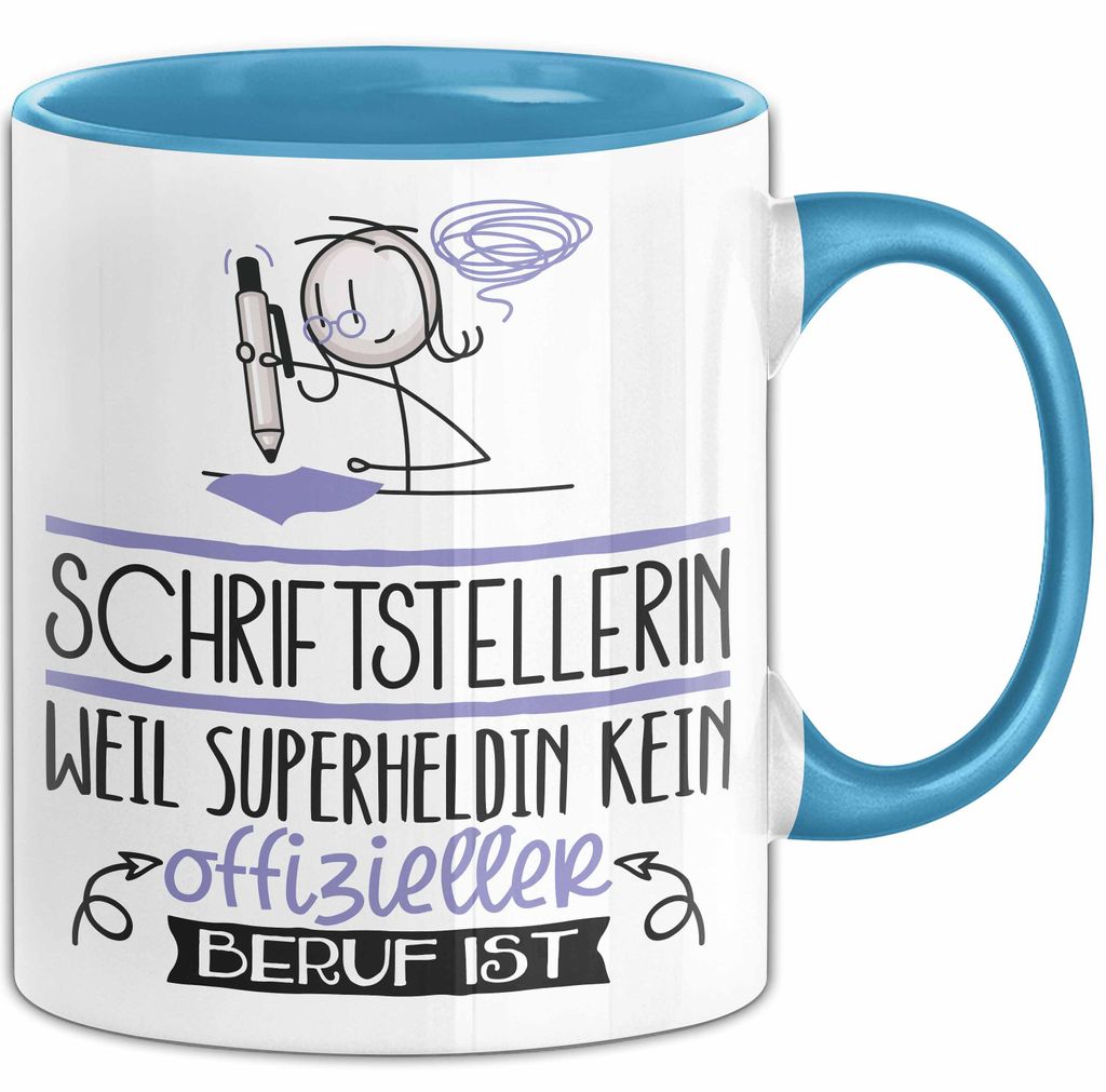 Schriftstellerin Geschenk Tasse Lustiger Spruch Schriftstellerin Weil Superheldin Kein Offizieller Beruf Ist Geschenkidee (Blau)