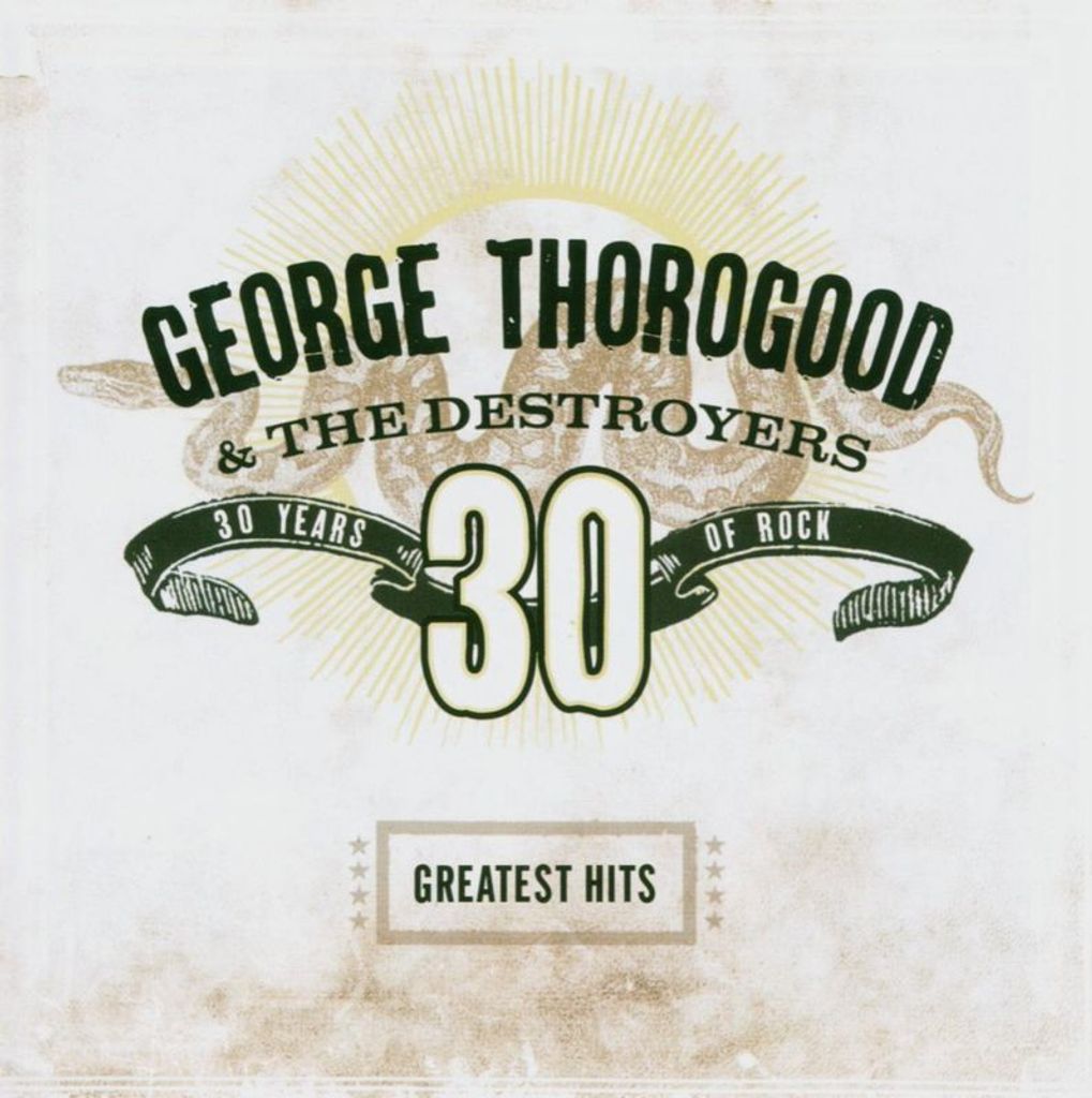 George Thorogood: Greatest Hits: 30 Years Of Rock - Capitol Obrázek produktu 