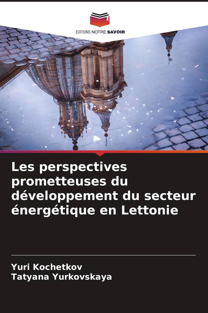 Les perspectives prometteuses du développement du secteur énergétique en Lettonie