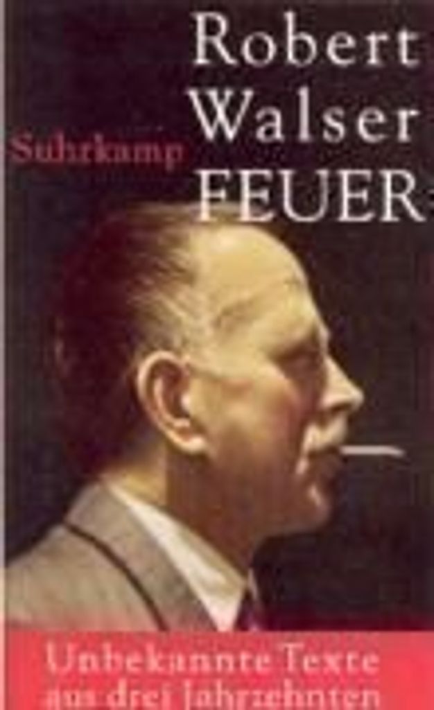 Walser, R: Feuer