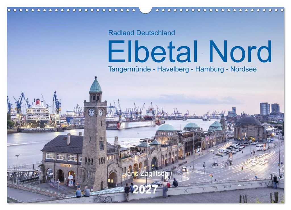 Elbetal Nord - Radland Deutschland (Wandkalender 2027 DIN A3 quer), CALVENDO Monatskalender