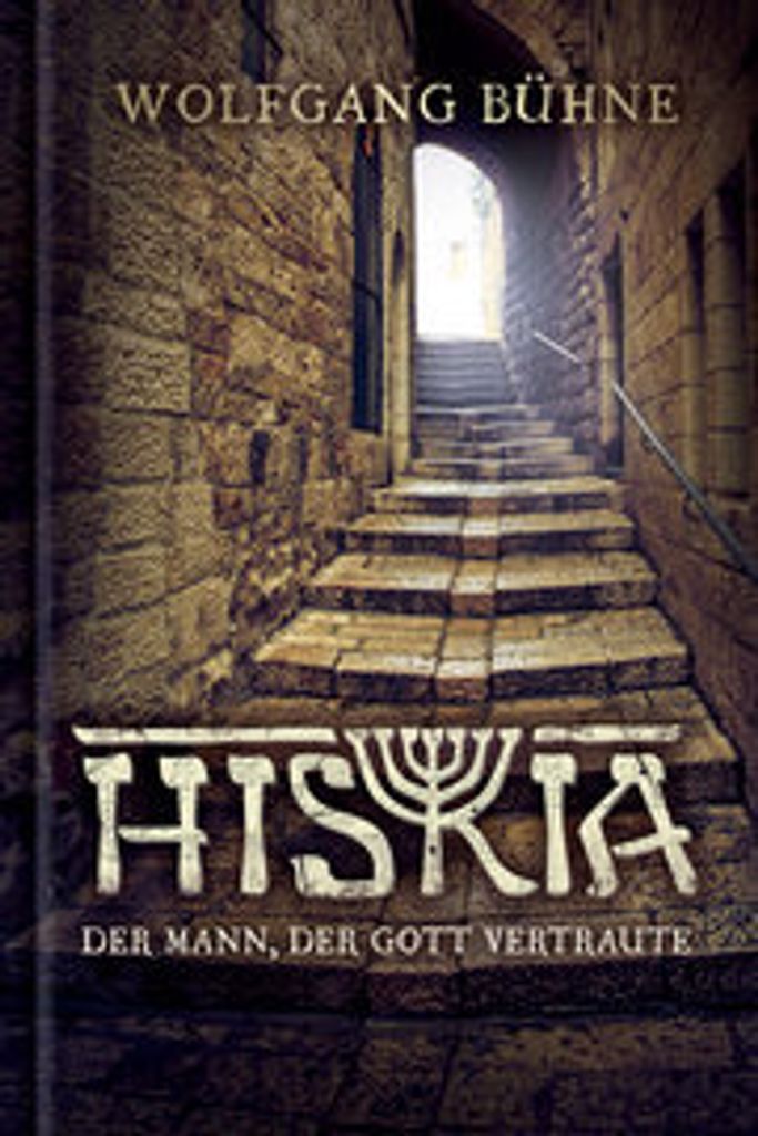 Bühne, W: Hiskia