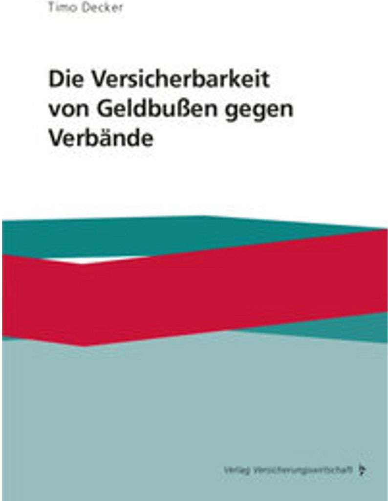 Die Versicherbarkeit von Geldbußen gegen Verbände