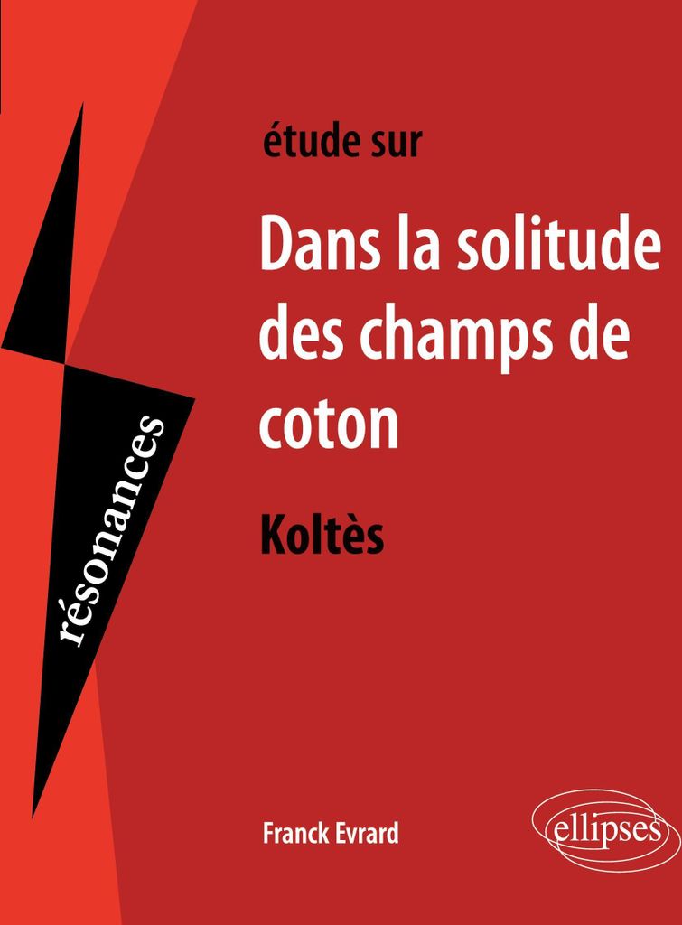 Koltès, Dans la solitude des champs de coton