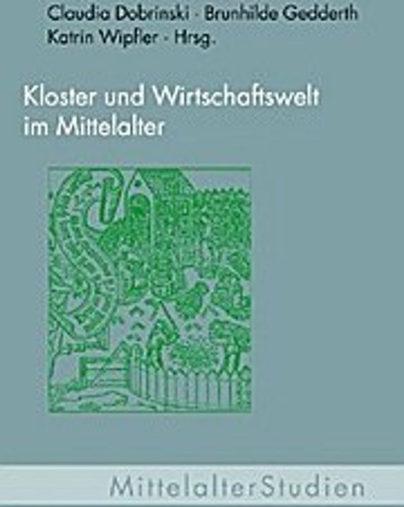 Kloster und Wirtschaftswelt im Mittelalter