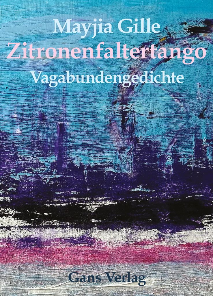 Zitronenfaltertango von Mayjia Gilles – Ein Roman über menschliches Miteinander und politische Dimensionen