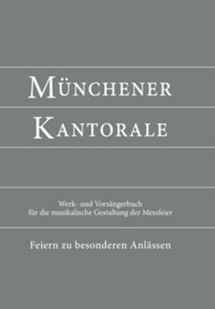 Münchener Kantorale Band F : Recueil liturgique pour grandes occasions