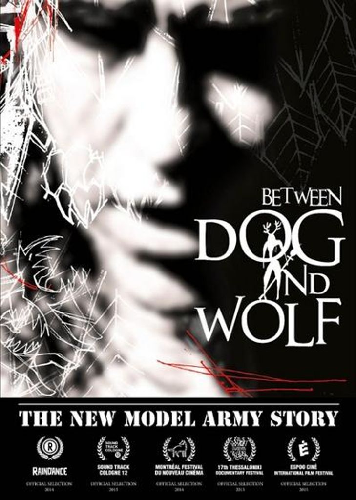 The New Model Army Story:Between Dog And Wolf