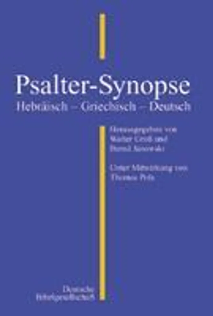 Psalter-Synopse avec Comparaison Multilingue des Psaumes de David