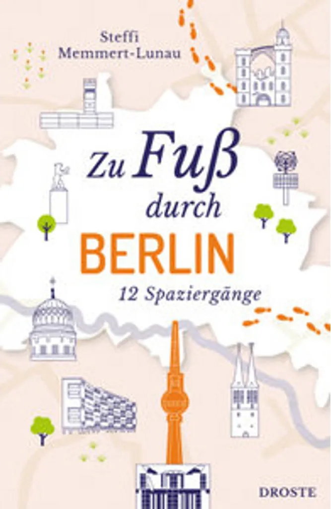 A pied à travers Berlin : guide de randonnée urbaine et parcours pédestres
