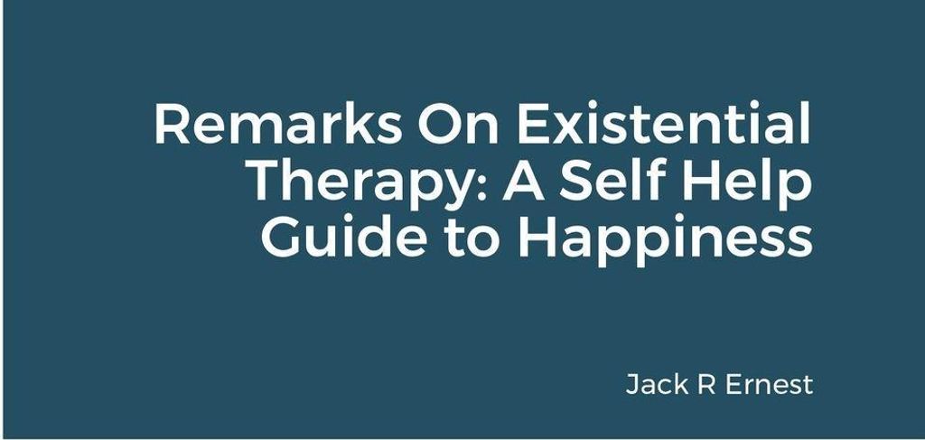 Remarks On Existential Therapy