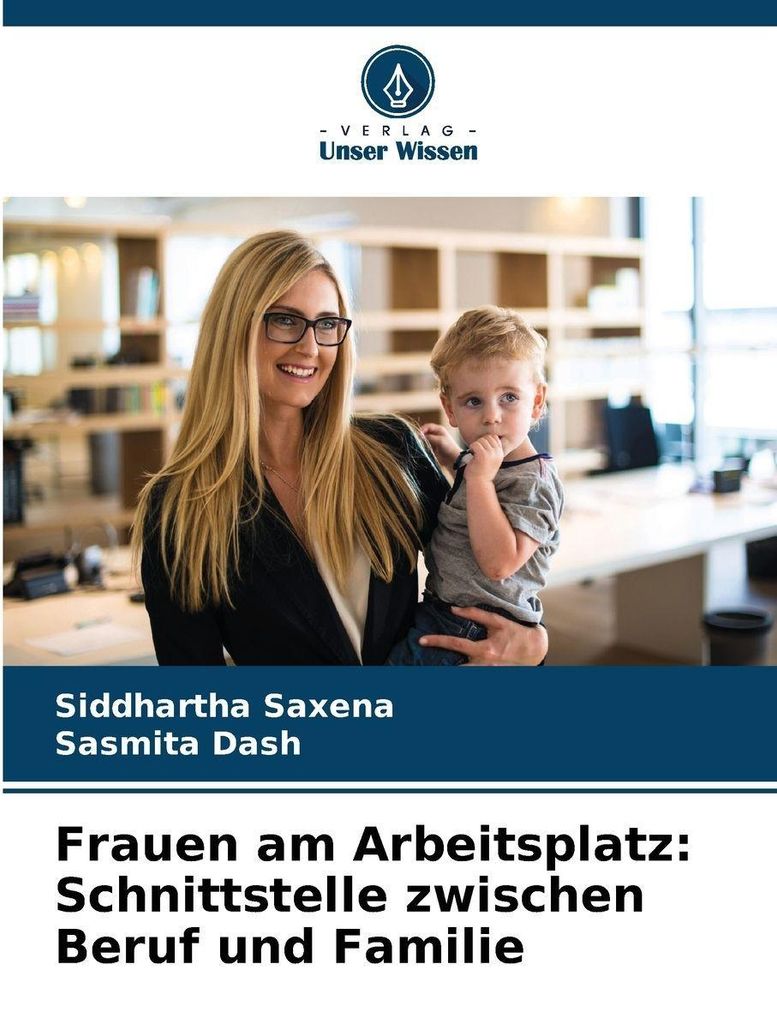 Frauen am Arbeitsplatz: Schnittstelle zwischen Beruf und Familie