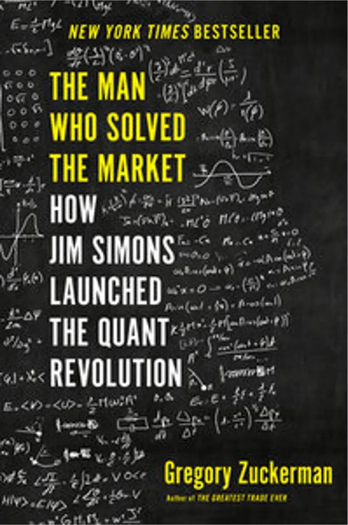 The Man Who Solved the Market : Biographie de Jim Simons par Gregory Zuckerman