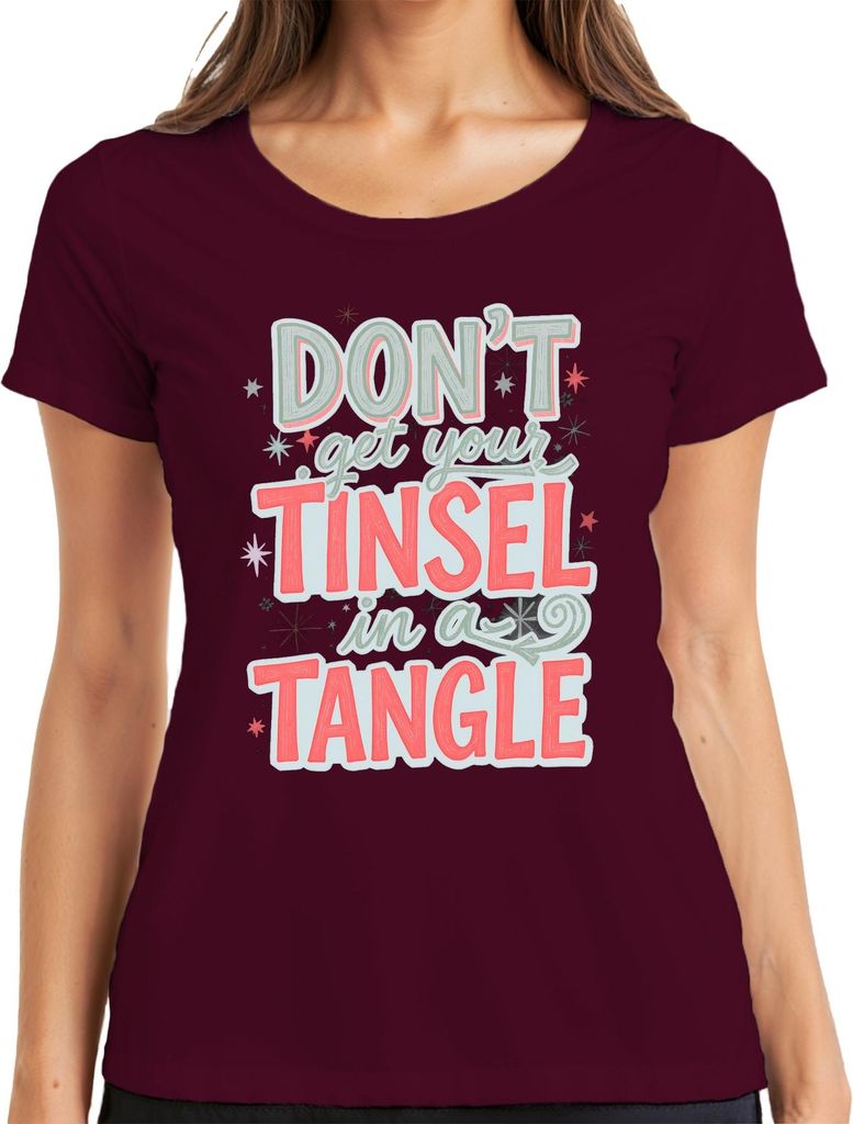 Don't get your tinsel in a tangle lustiger Weihnachtsspruch Damen T-Shirt, Burgundy, M