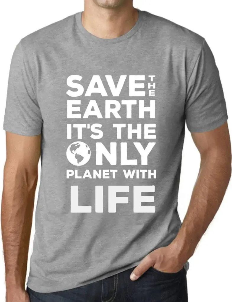 Herren Grafik T-Shirt Rettet die Erde sie ist der einzige Planet mit Leben – Save The Earth It’s The Only Planet With Life – Öko-Verantwortlich