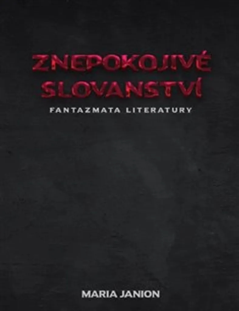 Étude identité slave Maria Janion Znepokojivé slovanství livre 15x21
