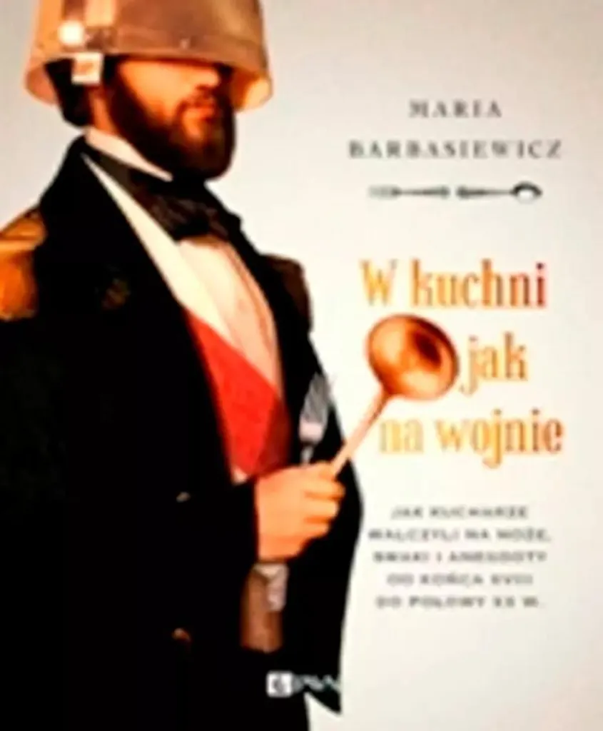 Livre de cuisine W kuchni jak na wojnie : Recettes de survie historiques