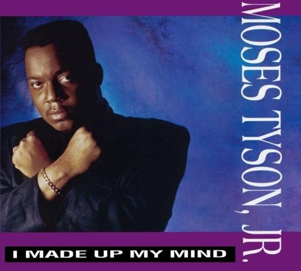 Moses Tyson Jr - I Made Up My Mind