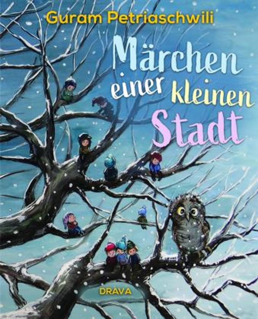 Märchen einer kleinen Stadt – 28 kurze Märchen mit Illustrationen von Nino Tschakwetadse