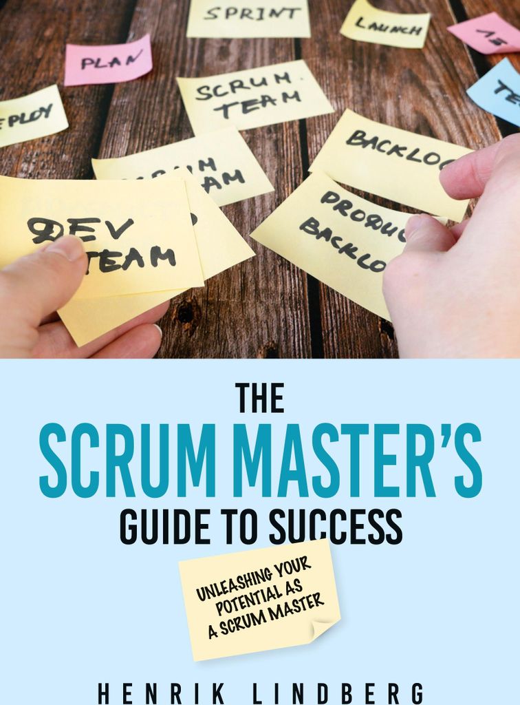 The Scrum Master's Guide to Success