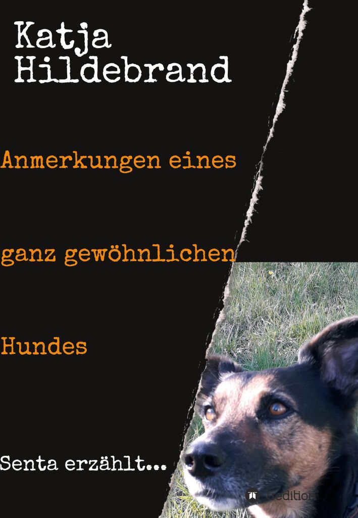 Anmerkungen eines ganz gewöhnlichen Hundes