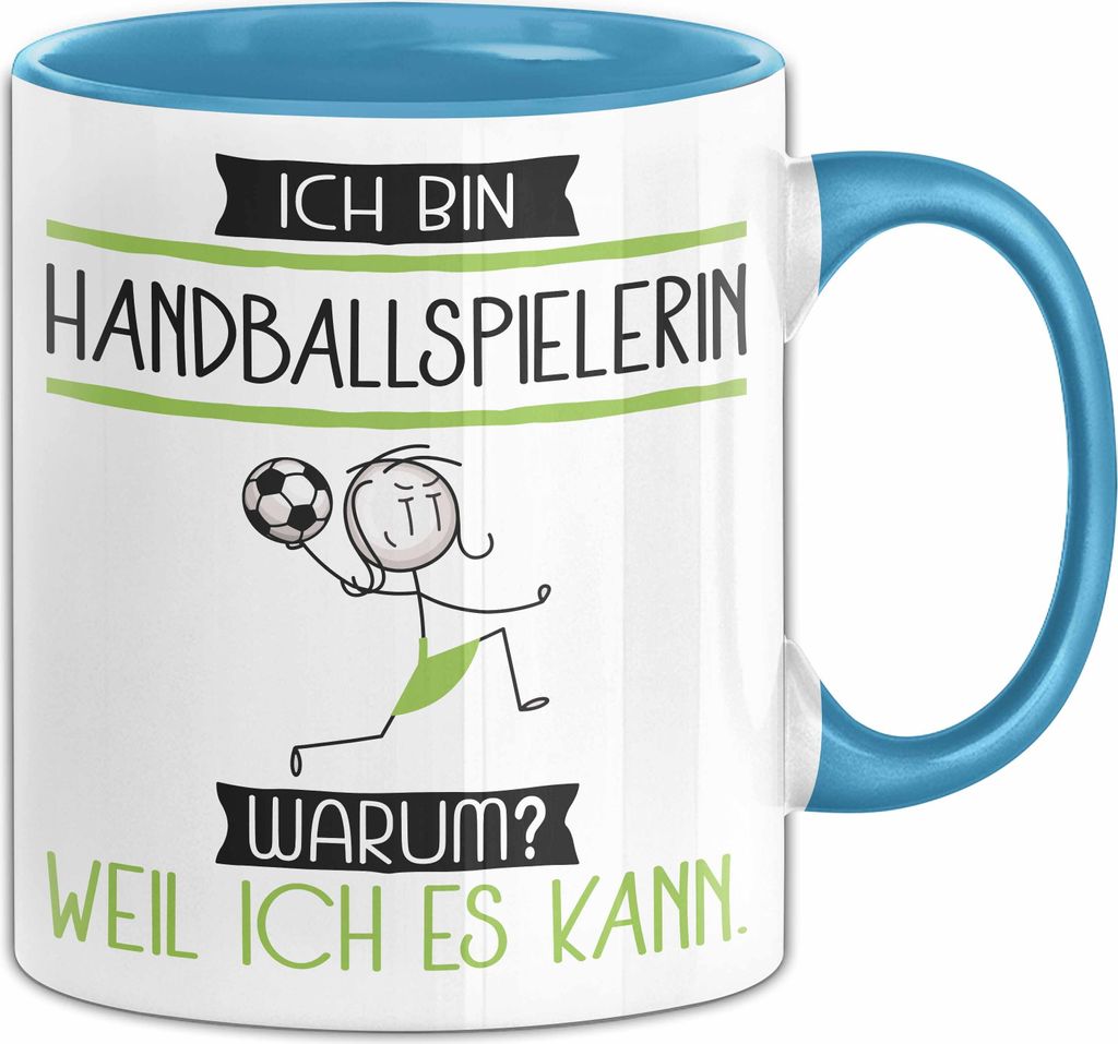 Handballspielerin Tasse Geschenk Ich Bin Handballspielerin Warum Weil Ich Es Kann Geschenkidee Geburtstag (Blau)
