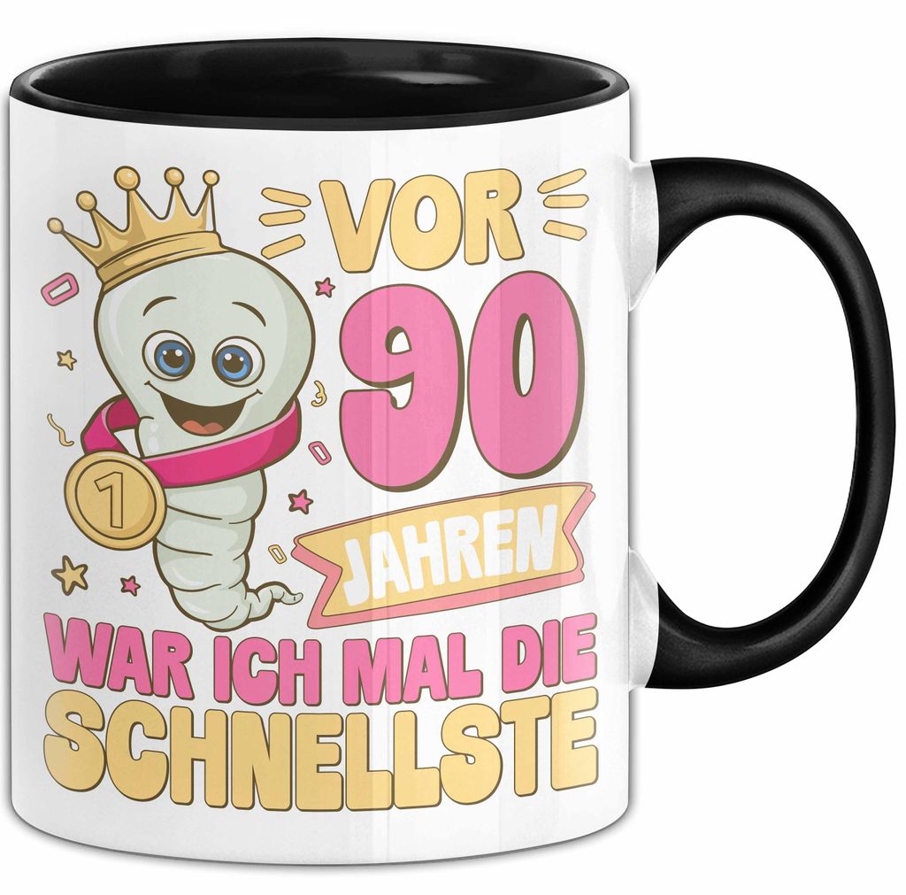 90. Geburtstag Tasse Geschenk Vor 90 Jahren War Ich Mal Die Schnellste Geschenkidee Frauen Mutter Oma (Schwarz)