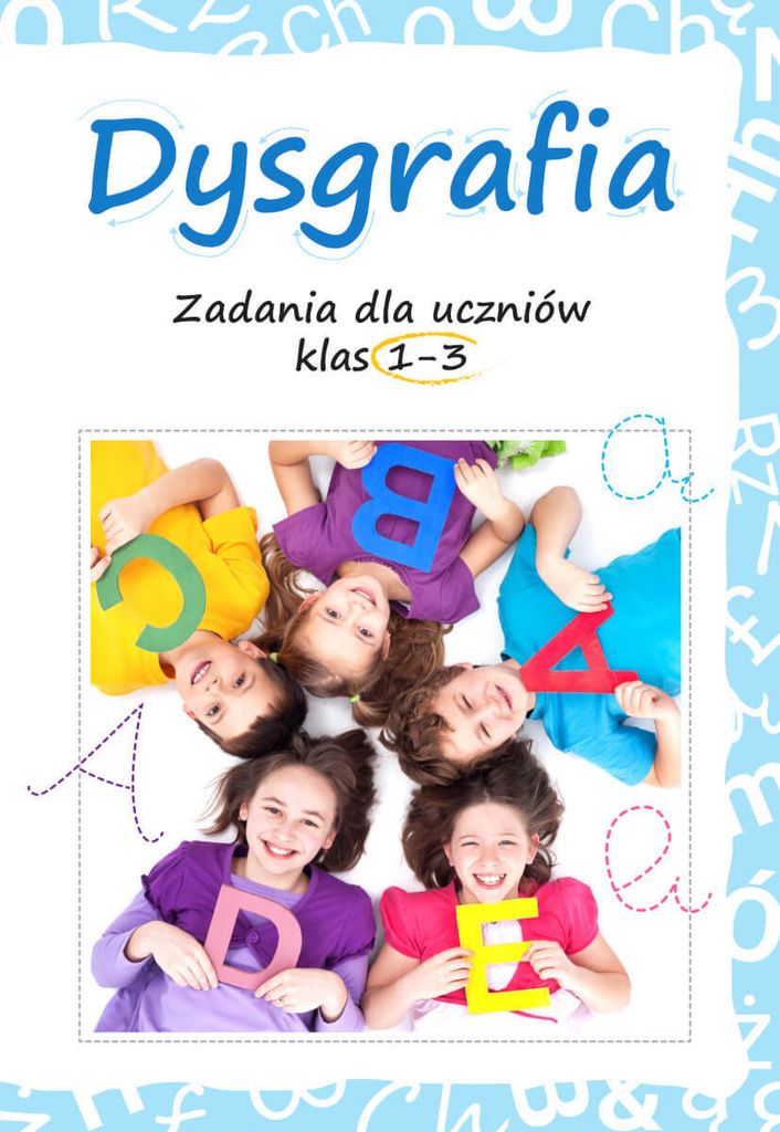 Dysgrafia. Zadania dla uczniów klas 1-3 - Lucyna Kasjanowicz (Bildungshilfen, Grundschule 1-3 auf Polnisch)