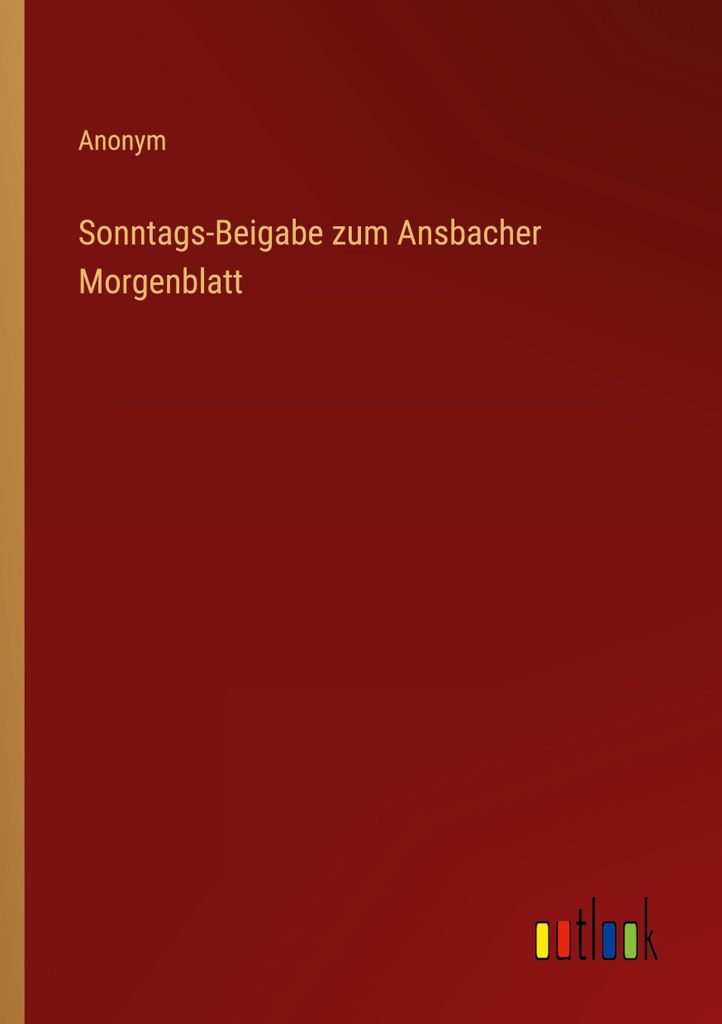 Sonntags-Beigabe zum Ansbacher Morgenblatt