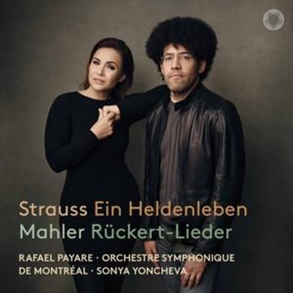 Yoncheva/Payare/Orchestre symphonique de Montr'al: Heldenleb