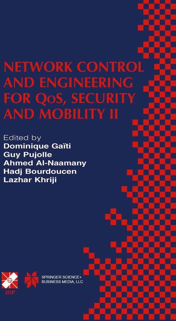 Network Control and Engineering for QoS, Security and Mobility II