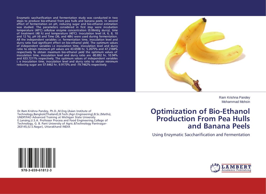 Optimization of Bio-Ethanol Production From Pea Hulls and Banana Peels