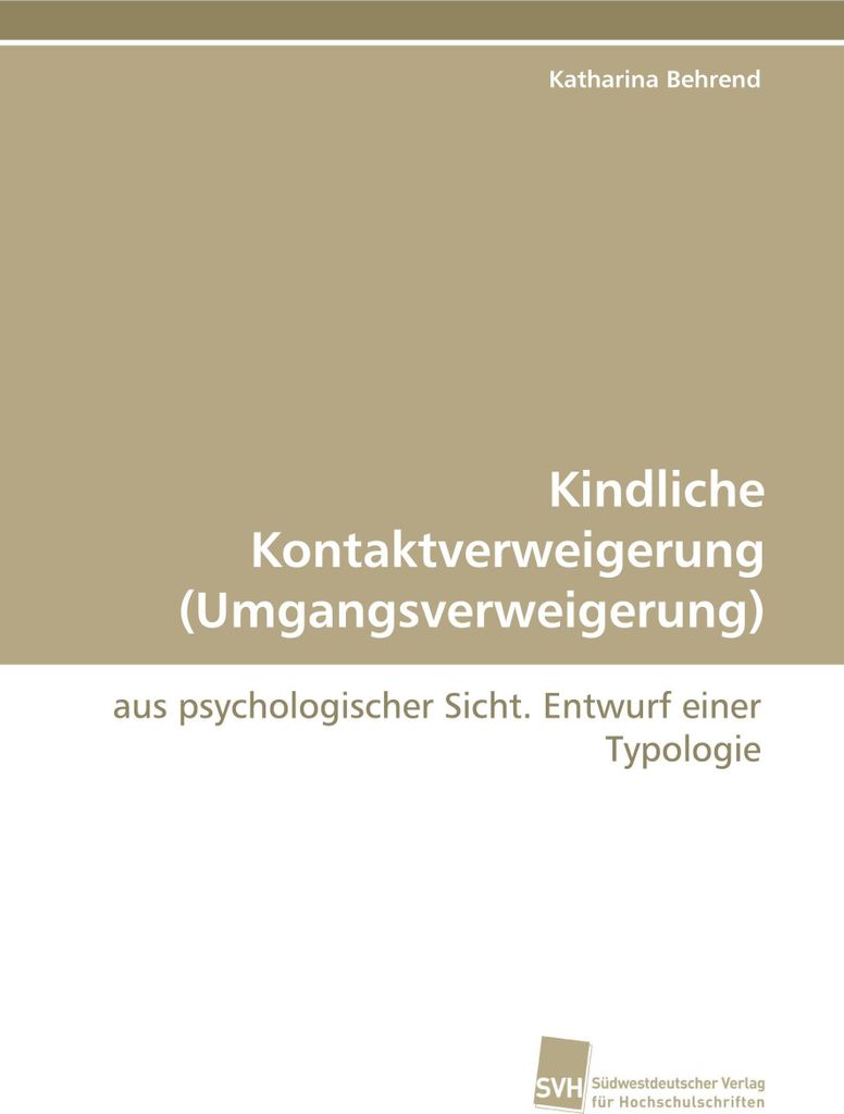 Kindliche Kontaktverweigerung (Umgangsverweigerung)