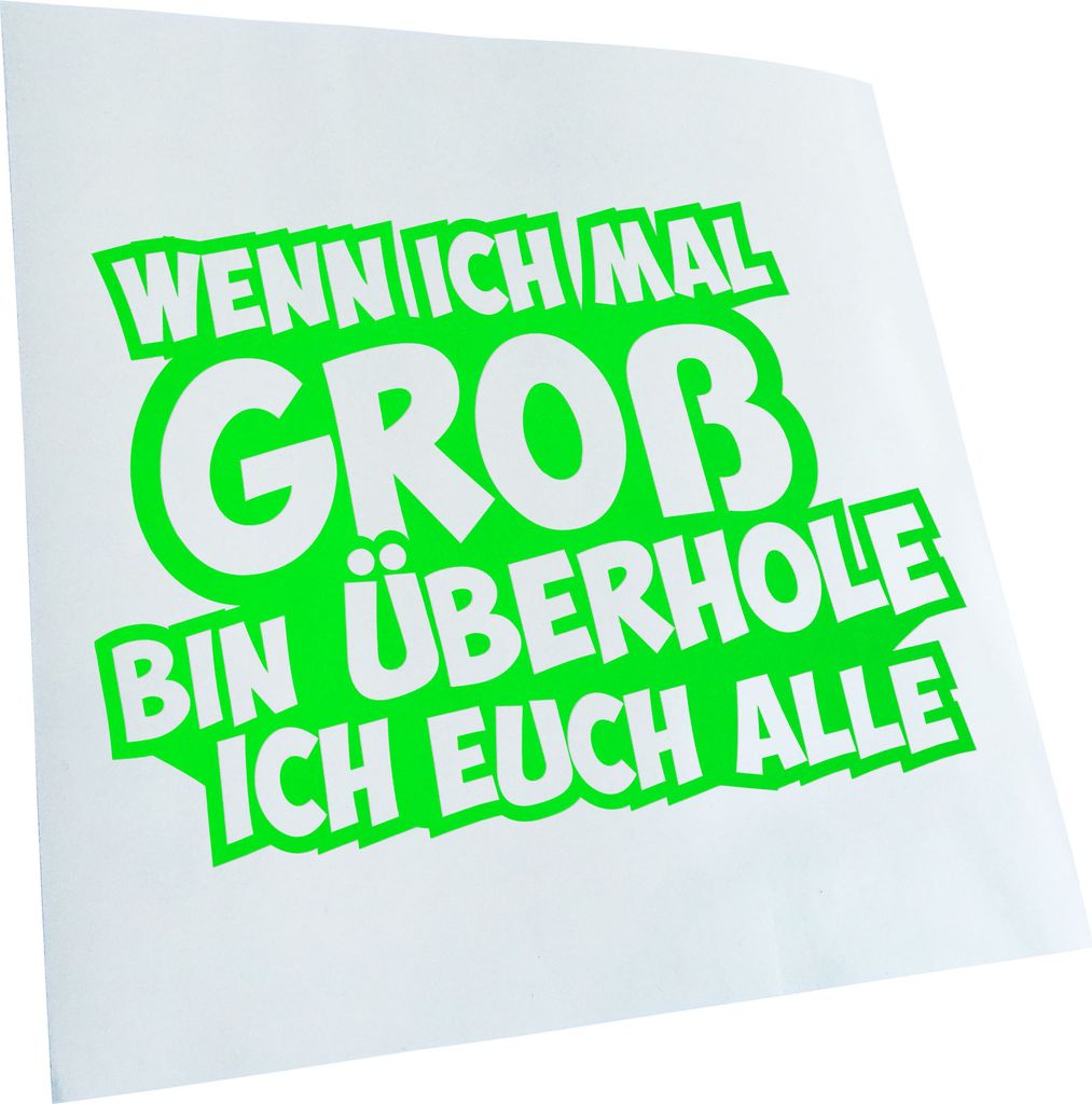Kiwistar - Autoaufkleber - Wenn ich groß Bin... Design 1 Heckscheibenaufkleber - Aufkleber für Auto Kfz Fahrrad, LKW, Truck Mofa