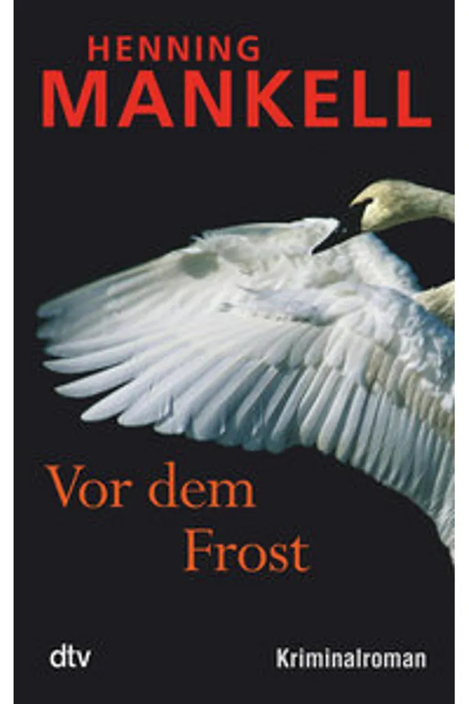 Vor dem Frost Henning Mankell : Intrigue captivante et mystère suédois