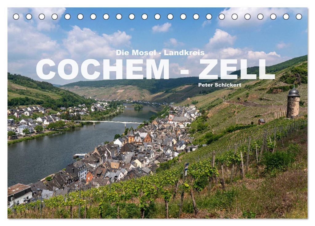 Die Mosel - Landkreis Cochem - Zell (Tischkalender 2027 DIN A5 quer), CALVENDO Monatskalender