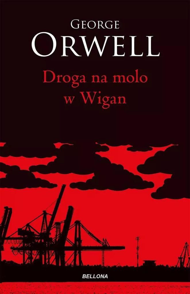 Droga na molo w Wigan - George Orwell (Buch auf Polnisch)