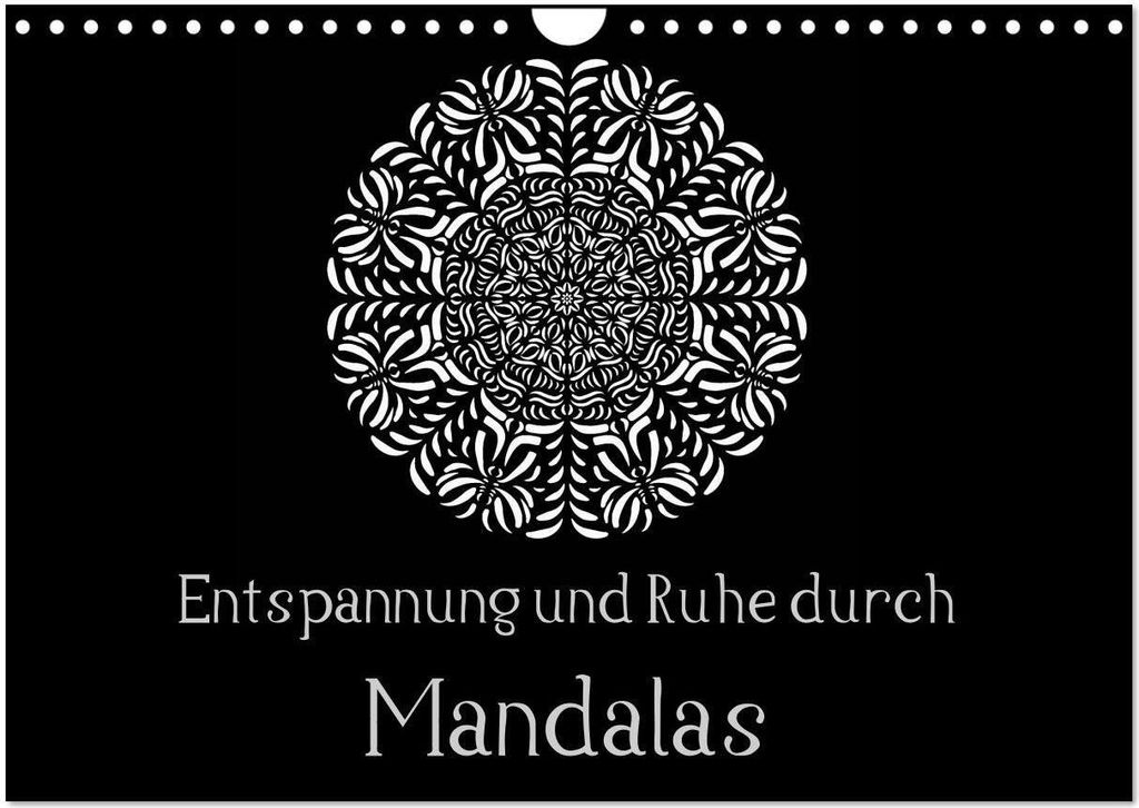 Entspannung und Ruhe durch Mandalas (Wandkalender 2026 DIN A4 quer), CALVENDO Monatskalender