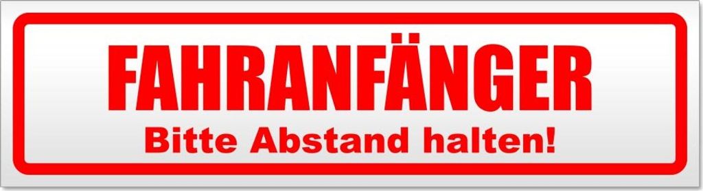 Fahranfänger. Bitte Abstand halten! Magnetschild Schild magnetisch