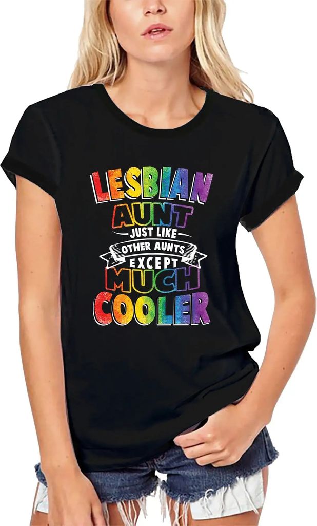 Damen Grafik T-Shirt aus Biobaumwolle Eine lesbische Tante wie andere Tanten aber cool - lgbt – A Lesbian Aunt Like Other Aunts But Y Cool - Lgbt