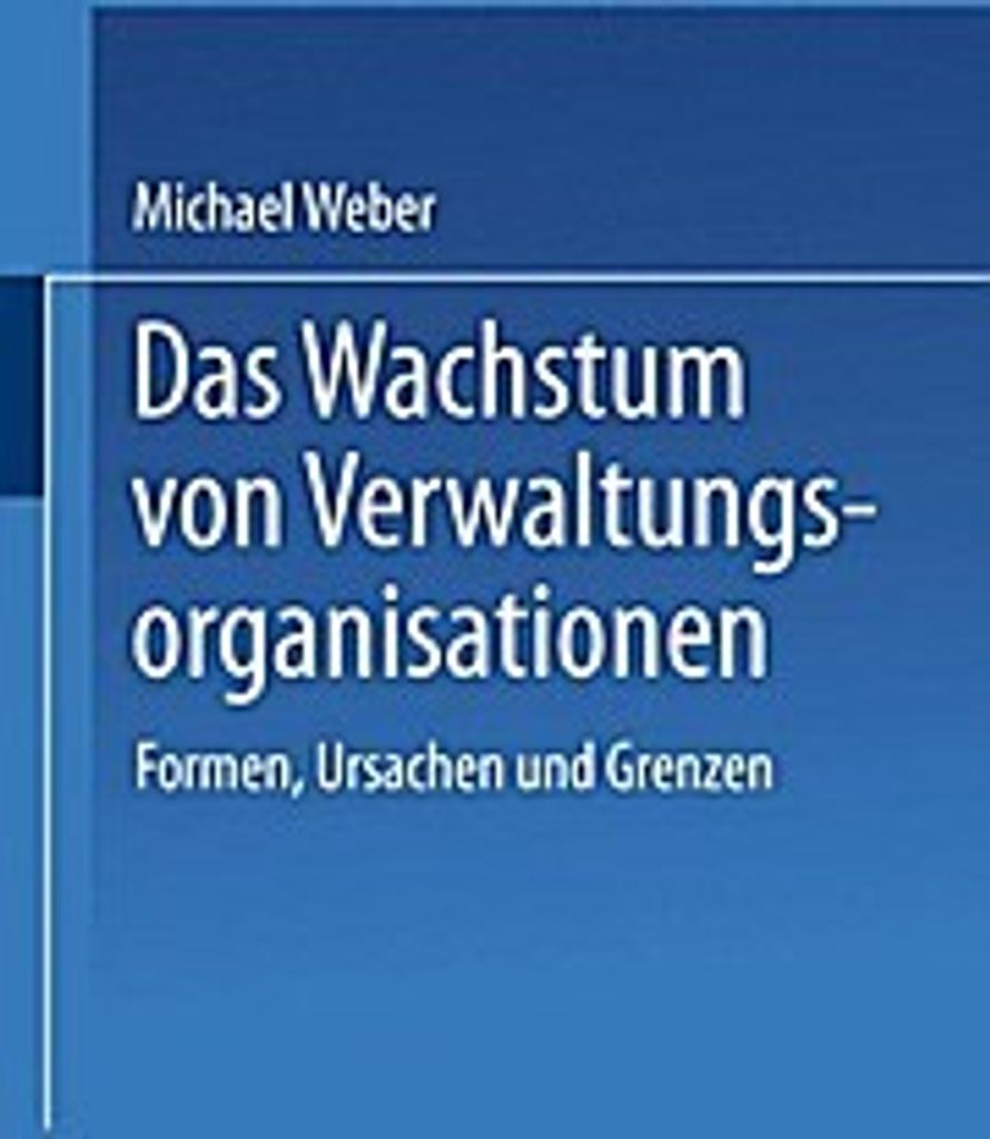 Das Wachstum von Verwaltungsorganisationen