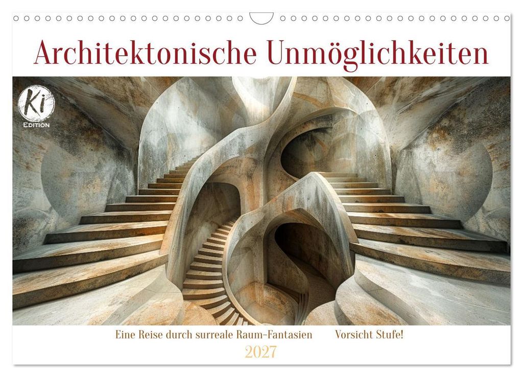 Architektonische Unmöglichkeiten (Wandkalender 2027 DIN A3 quer), CALVENDO Monatskalender