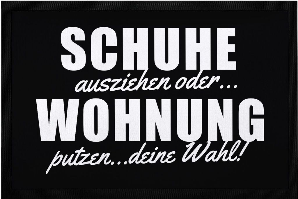 Fußmatte mit Spruch Schuhe ausziehen oder Wohnung putzen - Produktbild 