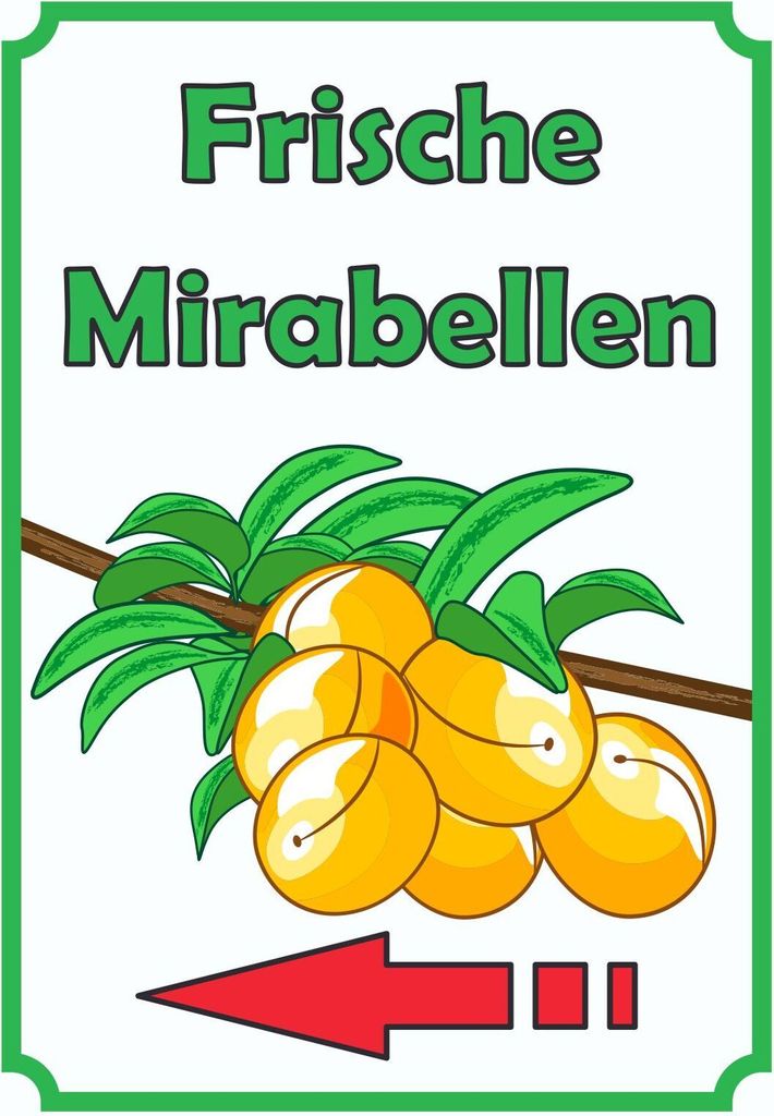 Frische Mirabellen Schild Hochkant mit Pfeil links A2 Rückseite selbstklebend