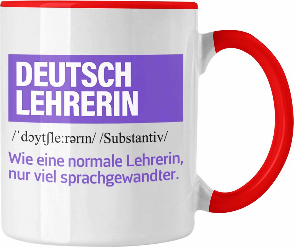 Trendation - Deutschlehrerin Geschenk Tasse Geschenkidee Abschied Abschiedsgeschenk Geburtstag Deutsch Lehrerin (Rot)